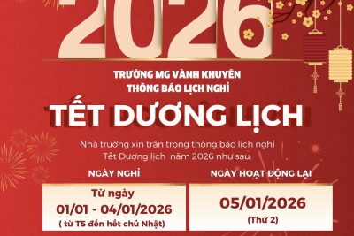 TRƯỜNG MG VÀNH KHUYÊN 🌼🌼🌼 🌻Thông báo đến quý Phụ huynh và các bé 🌻🌻         LỊCH NGHỈ TẾT DƯƠNG LỊCH NĂM 2026